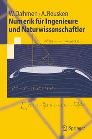 Cover of: Numerik für Ingenieure und Naturwissenschaftler (Springer-Lehrbuch) by W. Dahmen, A. Reusken