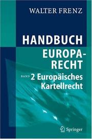 Cover of: Handbuch Europarecht: Band 2: Europäisches Kartellrecht