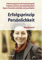 Cover of: Erfolgsprinzip Persönlichkeit by Dietmar Hansch, Dietmar Hansch