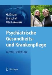 Cover of: Psychiatrische Gesundheits- und Krankenpflege - Mental Health Care