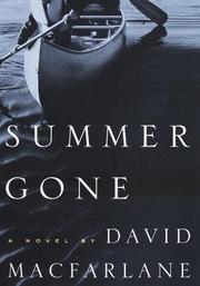 Cover of: Summer gone by David Macfarlane