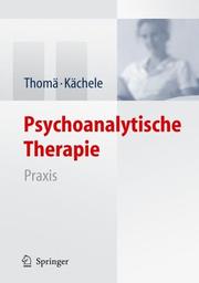 Cover of: Psychoanalytische Therapie: Praxis