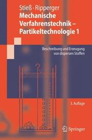 Cover of: Mechanische Verfahrenstechnik - Partikeltechnologie 1 by Matthias Stiess