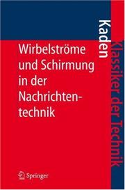 Cover of: Wirbelströme und Schirmung in der Nachrichtentechnik (Klassiker der Technik)
