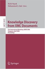 Cover of: Knowledge Discovery from XML Documents: First International Workshop, KDXD 2006, Singapore, April 9, 2006, Proceedings (Lecture Notes in Computer Science)