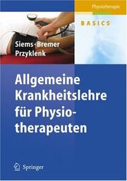 Cover of: Allgemeine Krankheitslehre für Physiotherapeuten (Physiotherapie Basics)