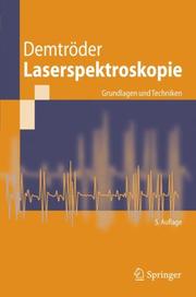 Laserspektroskopie by Wolfgang Demtröder