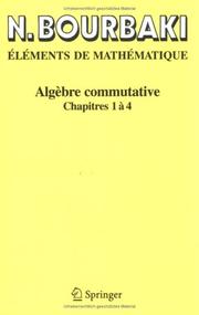 Cover of: Algèbre commutative by Nicolas Bourbaki