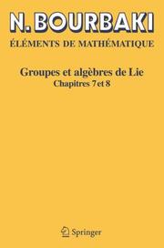 Cover of: ElÃ©ments de MathÃ©matique. Groupes et algÃ¨bres de Lie: Chapitres 7 et 8