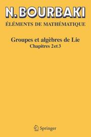 Cover of: Eléments de Mathématique. Groupes et algèbres de Lie by Nicolas Bourbaki, Nicolas Bourbaki