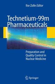 Cover of: Technetium-99m Pharmaceuticals | Ilse Zolle