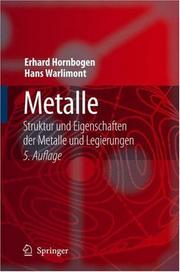 Cover of: Metalle: Struktur und Eigenschaften der Metalle und Legierungen