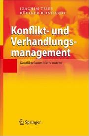 Cover of: Konflikt- und Verhandlungsmanagement: Konflikte konstruktiv nutzen