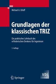 Cover of: Grundlagen der klassischen TRIZ by Michael A. Orloff, Michael A. Orloff