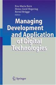 Cover of: Managing Development and Application of Digital Technologies: Research Insights in the Munich Center for Digital Technology & Management (CDTM)