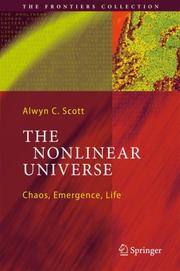 Cover of: The Nonlinear Universe: Chaos, Emergence, Life (The Frontiers Collection)