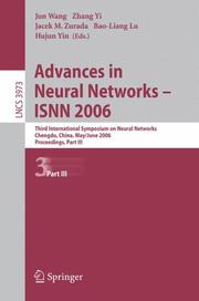 Cover of: Advances in Neural Networks - ISNN 2006: Third International Symposium on Neural Networks, ISNN 2006, Chengdu, China, May 28 - June 1, 2006, Proceedings, Part III (Lecture Notes in Computer Science)
