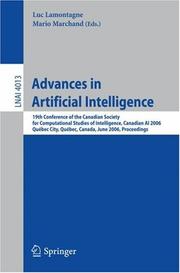 Cover of: Advances in Artificial Intelligence: 19th Conference of the Canadian Society for Computational Studies of Intelligence, Canadian AI 2006, Quebec City, ... (Lecture Notes in Computer Science)