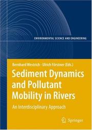 Cover of: Sediment Dynamics and Pollutant Mobility in Rivers: An Interdisciplinary Approach (Environmental Science and Engineering / Environmental Science) (Environmental ... and Engineering / Environmental Science)