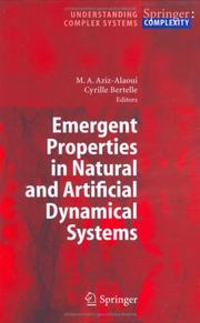 Cover of: Emergent Properties in Natural and Artificial Dynamical Systems (Understanding Complex Systems) by 