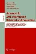 Cover of: Advances in XML Information Retrieval and Evaluation: 4th International Workshop of the Initiative for the Evaluation of XML Retrieval, INEX 2005, Dagstuhl ... Papers (Lecture Notes in Computer Science)