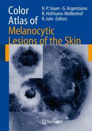 Cover of: Color Atlas of Melanocytic Lesions of the Skin