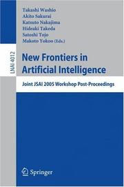 Cover of: New Frontiers in Artificial Intelligence: Joint JSAI 2005 Workshop Post-Proceedings (Lecture Notes in Computer Science)