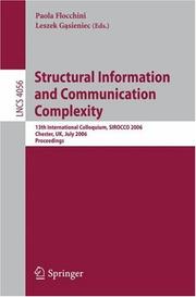 Cover of: Structural Information and Communication Complexity: 13th International Colloquium, SIROCCO 2006, Chester, UK, July 2-5, 2006, Proceedings (Lecture Notes in Computer Science)