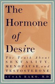 Cover of: The Hormone of Desire : The Truth About Sexuality, Menopause, and Testosterone