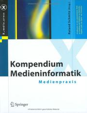 Cover of: Kompendium Medieninformatik: Medienpraxis (X.media.press)