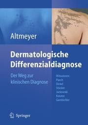 Cover of: Dermatologische Differenzialdiagnose: Der Weg zur klinischen Diagnose