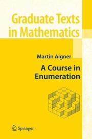 Cover of: A Course in Enumeration (Graduate Texts in Mathematics) by Martin Aigner