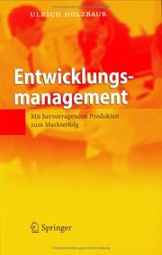 Cover of: Entwicklungsmanagement by Ulrich Holzbaur