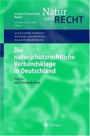 Cover of: Die naturschutzrechtliche Verbandsklage in Deutschland: Praxis und Perspektiven (Schriftenreihe Natur und Recht)