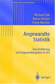 Cover of: Angewandte Statistik: Eine Einführung mit Programmbeispielen in SAS (Statistik und ihre Anwendungen)