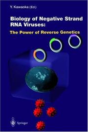 Cover of: Biology of Negative Strand RNA Viruses: The Power of Reverse Genetics (Current Topics in Microbiology and Immunology)