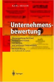 Cover of: Unternehmensbewertung: Wertermittlung bei Kauf, Verkauf und Fusion von kleinen und mittleren Unternehmen