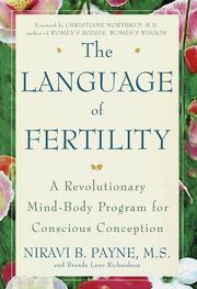 Cover of: The language of fertility: a revolutionary mind-body program for conscious conception