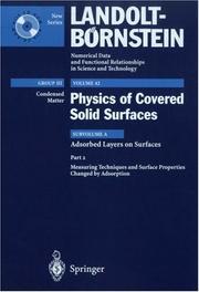 Cover of: Measuring Techniques and Surface Properties Changed by Adsorption (Landolt-Bornstein - Numerical Data & Functional Relationships in Science & Technology: Group 3 - Condensed Matter)