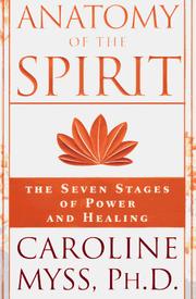 Cover of: Anatomy of the spirit: the seven stages of power and healing