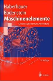 Maschinenelemente by Horst Haberhauer, Ferdinand Bodenstein
