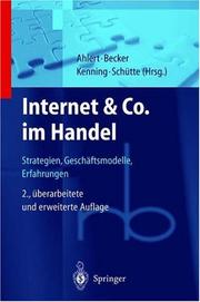 Cover of: Internet & Co. im Handel: Strategien, Geschäftsmodelle, Erfahrungen (Roland Berger-Reihe: Strategisches Management für Konsumgüterindustrie und -handel)