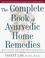 Cover of: The complete book of Ayurvedic home remedies