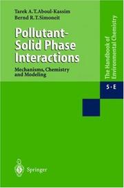 Cover of: Pollutant-Solid Phase Interactions (Handbook of Environmental Chemistry) by Tarek A. Kassim, Bernd R.T. Simoneit