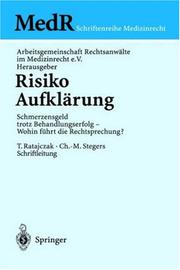 Cover of: Risiko Aufklärung: Schmerzensgeld trotz Behandlungserfolg - Wohin führt die Rechtsprechung? (MedR Schriftenreihe Medizinrecht)