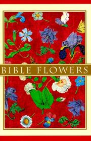 Cover of: Bible flowers by Jenny De Gex