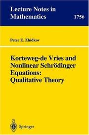 Cover of: Korteweg-de Vries and Nonlinear Schrödinger Equations | Peter E. Zhidkov