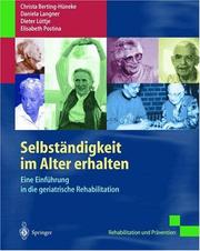 Cover of: Selbständigkeit im Alter erhalten: Eine Einführung in die geriatrische Rehabilitation (Rehabilitation und Prävention)