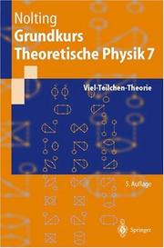 Cover of: Grundkurs Theoretische Physik 7: Viel-Teilchen-Theorie (Springer-Lehrbuch)