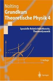 Cover of: Grundkurs Theoretische Physik 4: Spezielle Relativitätstheorie, Thermodynamik (Springer-Lehrbuch)